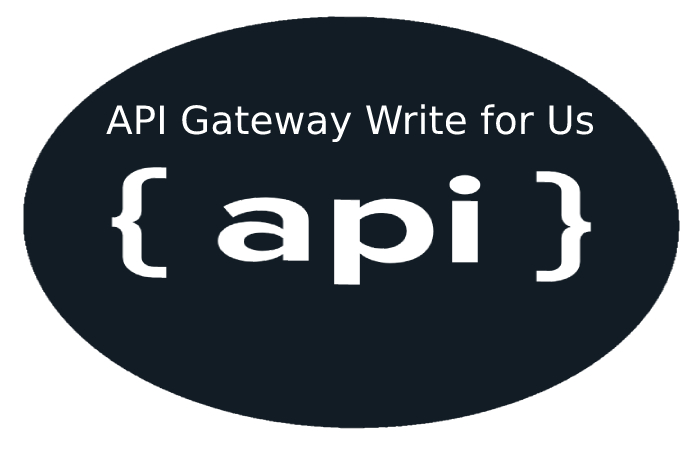 API Gateway Write for Us