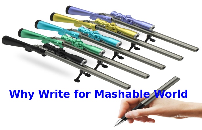 Why Write for Mashable World