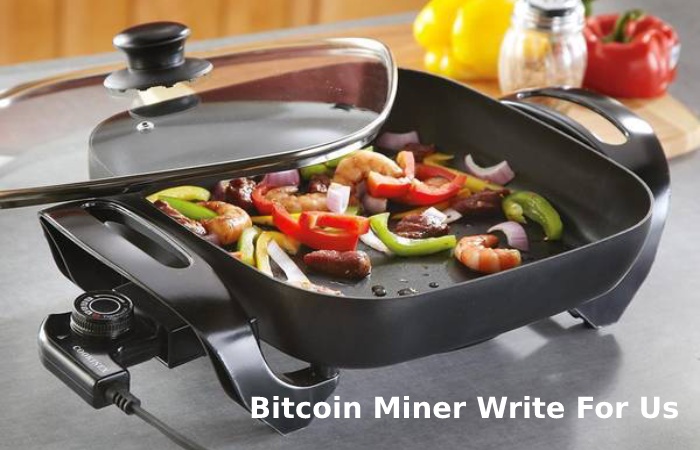 Bitcoin Miner Write For Us